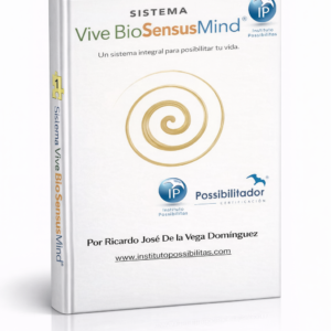 Libro 1: Introducción al Sistema Vive Biosensusmind® (El Libro Brújula)